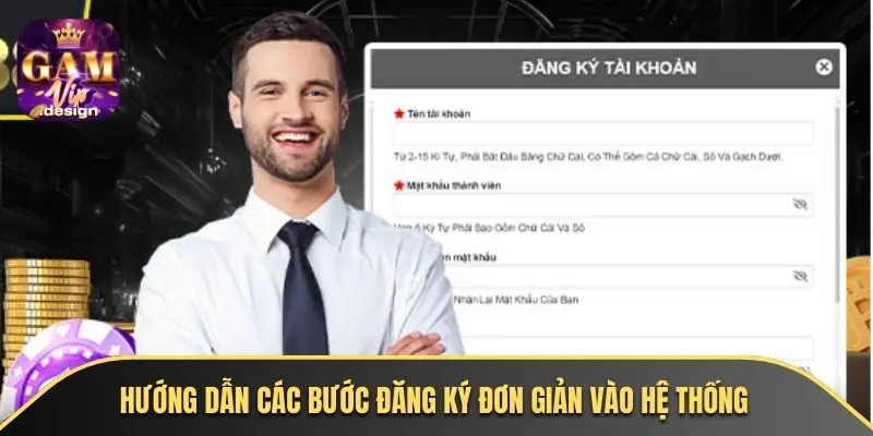 Hướng dẫn các bước đăng ký đơn giản vào hệ thống